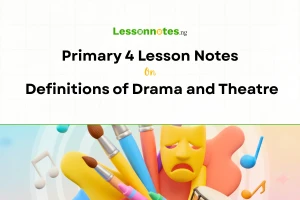 Definitions of Drama and Theatre