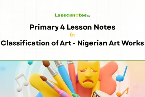 Classification of Art - Nigerian Art Works