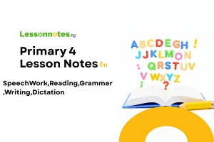 Week 3: Speech Work, Reading,Structure, Grammar, Writing, Dictation
