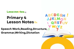 Week 1: Speech Work, Reading,Structure, Grammar, Writing, Dictation