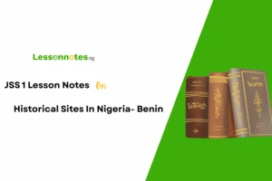 Historical Sites In Nigeria-Benin