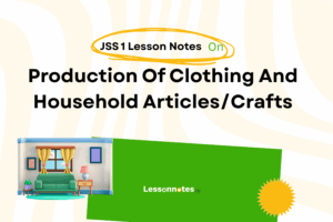 Production Of Clothing And Household Articles/Crafts