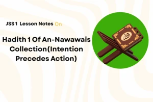 Hadith 1 Of An-Nawawi's Collection - (Intention Precedes Action)