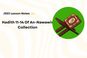 Hadith 11-14 Of An-Nawawi's Collection