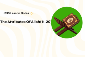 The Attributes Of Allah (11-20)