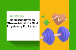 Characteristics Of A Physically Fit Person
