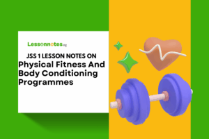 Physical Fitness And Body Conditioning Programmes