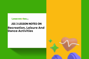 Recreation, Leisure And Dance Activities