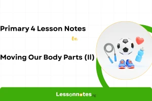 Moving Our Body Parts (Il)