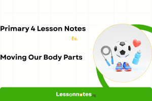 Moving Our Body Parts