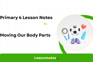 Moving Our Body Parts