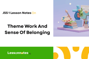 Theme Work And Sense Of Belonging