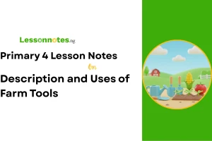 Description and Uses of Farm Tools
