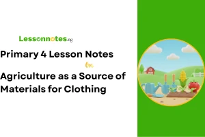 Agriculture as a Source of Materials for Clothing