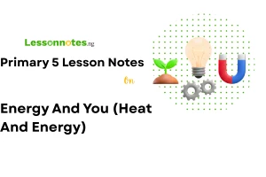 Energy And You (Heat And Energy)