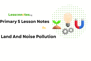 Land And Noise Pollution