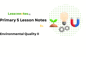 Environmental Quality II - Maintaining Healthy Environment