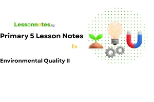 Environmental Quality II - Maintaining Healthy Environment