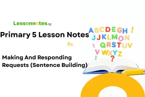 Making And Responding Requests (Sentence Building)