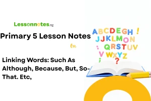 Linking Words: Such As Although, Because, But, So-That. Etc,