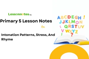 Intonation Patterns, Stress, And Rhyme