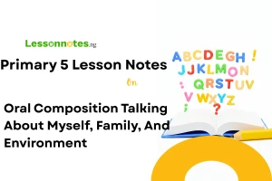 Oral Composition Talking About Myself, Family, And Environment
