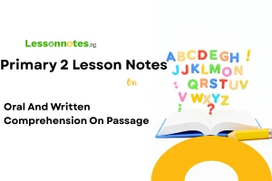 Oral And Written Comprehension On Passage