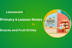 Snacks and Fruit Drinks