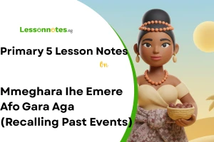 Mmeghara Ihe Emere Afo Gara Aga (Recalling Past Events)