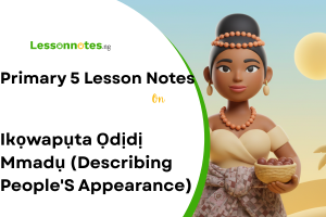 Ikọwapụta Ọdịdị Mmadụ (Describing People'S Appearance)