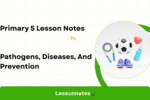 Pathogens, Diseases, And Prevention