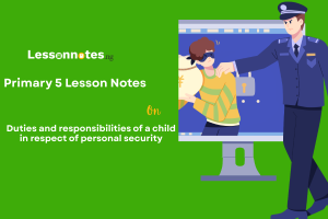 Duties and Responsibilities of a Child in Respect of Personal Security