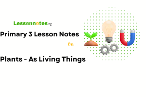 Plants - As Living Things