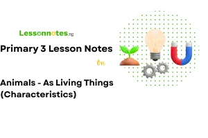 Animals - As Living Things (Characteristics)