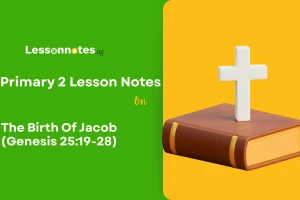 The Birth Of Jacob (Genesis 25:19-28)