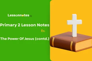 The Power Of Jesus (contd.)