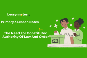 The Need For Constituted Authority Of Law And Order