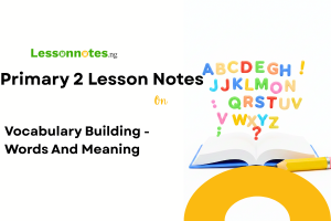 Vocabulary Building - Words And Meaning