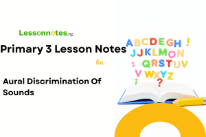 Aural Discrimination Of Sounds