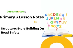 Structure: Story Building On Road Safety