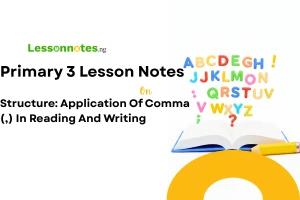 Structure: Application Of Comma (,) In Reading And Writing