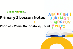Phonics - Vowel Sounds(a, e, i, o, u)