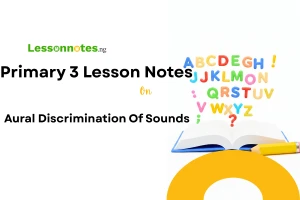 Aural Discrimination Of Sounds