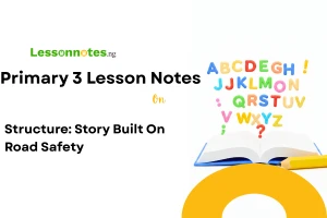 Structure: Story Built On Road Safety