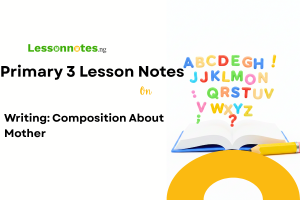 Writing: Composition About Mother