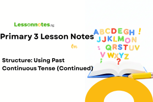 Structure: Using Past Continuous Tense (Continued)