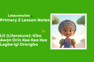 Lit (Literature): Kiko Awọn Orin Kee Kee Kee Lagbe Igi Orongbo