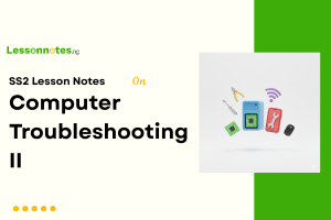 Computer Troubleshooting II