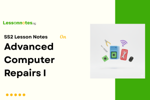 Advanced Computer Repair I