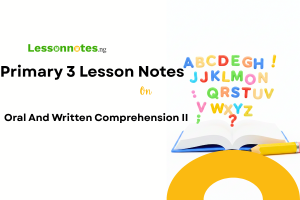 Oral and Written Comprehension II